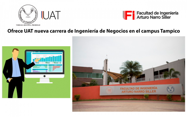 Ofrece UAT Tampico una nueva carrera: Ingenier&iacute;a de Negocios