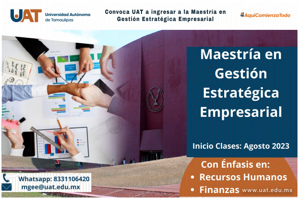 Convoca UAT a ingresar a la Maestr&iacute;a en Gesti&oacute;n Estrat&eacute;gica Empresarial