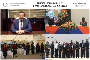 Felicita el Rector de  la UAT a egresados  de la UAM R&iacute;o Bravo