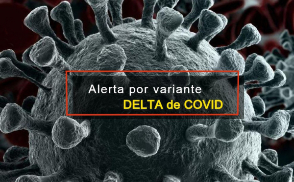 Confirma Salud circulaci&oacute;n de la variante Delta de COVID-19 en Tamaulipas