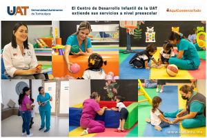 El Centro de Desarrollo Infantil de la UAT extiende sus servicios al nivel preescolar